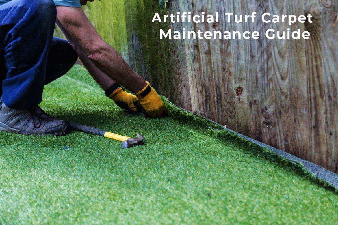 Artificial Turf Carpet Maintenance Guide